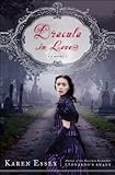 Front cover for the book Dracula in Love by Karen Essex