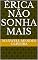 Livro Érica não sonha mais