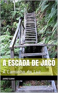 Livro A Escada de Jacó : A Caminho da Luz