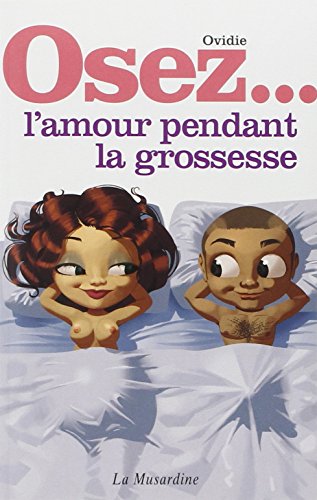 Osez l'amour pendant la grossesse