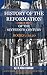 HISTORY OF THE REFORMATION IN THE SIXTEENTH CENTURY (All 20 Volumes In 1 Complete Book) (HISTORY OF THE REFORMATION by J. H. MERLE D'AUBIGNÉ)