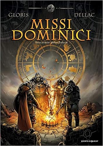 Missi Dominici Tome 01 Infant Zodiacal Missi Dominici 1 French Edition Dellac Benoit Gloris Thierry 9782749304700 Amazon Com Books