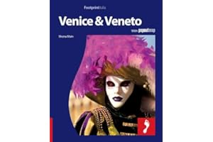 Venice & Veneto: Full Color Regional Travel Guide To Venice & Veneto