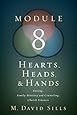 Hearts, Heads, and Hands- Module 8: Fasting, Family, Family Ministry and Counseling, Church Finances