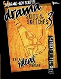 Drama, Skits, & Sketches 3 by Youth Specialties