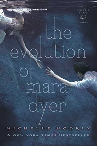 The Evolution of Mara Dyer (The Mara Dyer Trilogy) by Michelle Hodkin (2013-10-29)