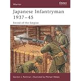Japanese Infantryman 1937–45: Sword of the Empire (Warrior)