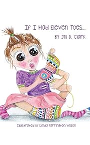 If I Had Eleven Toes: A Children's Book about Self-Esteem