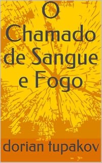 Livro O Chamado de Sangue e Fogo