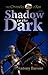 Shadow in the Dark by 