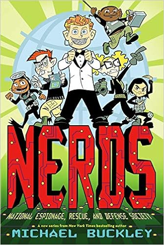 Amazon Com Nerds National Espionage Rescue And Defense Society Book One Buckley Michael Books Amazon Com Nerds National Espionage Rescue And Defense Society Book One Buckley Michael Books