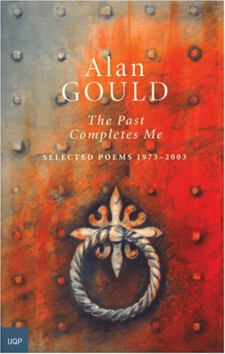 The Past Completes Me: Selected Poems 1973–2003