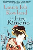 The Fire Kimono: A Novel (Sano Ichiro Novels Book 13)