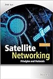 Satellite Networking: Principles and Protocols