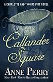 Callander Square (Charlotte and Thomas Pitt Series Book 2) by Anne Perry