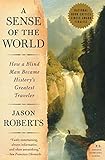 A Sense of the World: How a Blind Man Became
