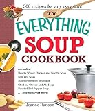 The Everything Soup Cookbook by B. J. Hanson, Jeanne Hanson