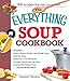 The Everything Soup Cookbook by B. J. Hanson, Jeanne Hanson