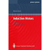 Induction Motors: Analysis and Torque Control (Power Systems)