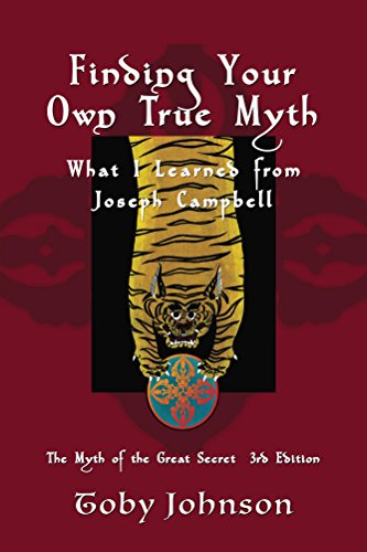 [D.o.w.n.l.o.a.d] Finding Your Own True Myth: What I Learned from Joseph Campbell: The Myth of the Great Secret III<br />[Z.I.P]