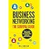 Business Networking - The Survival Guide: How to make networking less about stress and more about success