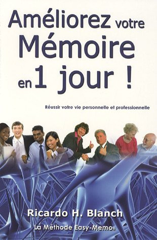 Améliorez votre mémoire en 1 jour !