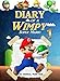 Super Mario: Diary of a Wimpy Super Mario 1: (An Unofficial Mario Book) (Super Mario Adventures)