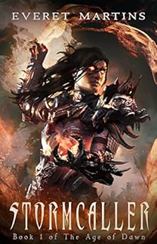 Stormcaller (The Age of Dawn Book 1) by [Martins, Everet]