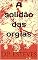 Livro A solidão das orgias: conto