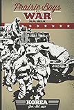 Prairie Boys at War: Korea : June - October 1950 by