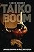Taiko Boom: Japanese Drumming in Place and Motion (Asia: Local Studies / Global Themes) (Volume 23)