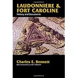 Laudonniere & Fort Caroline: History and Documents