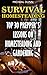Survival Homesteading: Top 30 Prepper's Lessons On Homesteading And Gardening