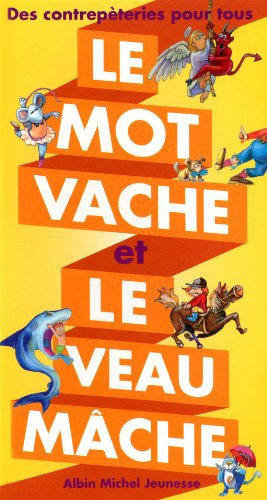 Le  mot vache et le veau mâche