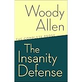 The Insanity Defense: The Complete Prose
