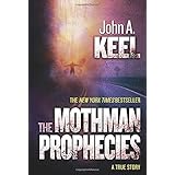 The Mothman Prophecies: A True Story