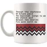 Fonhark - Fire Walk With Me - Complete Poem - Twin Peaks Coffee Mug, 11 Oz Novelty Coffee Mug/Cup, White