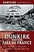 Dunkirk and the Fall of France (Campaign Chronicles) by 