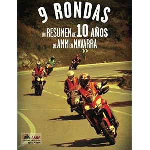 9 Rondas: Resumen de 10 años de AMM en Navarra (Spanish Edition)