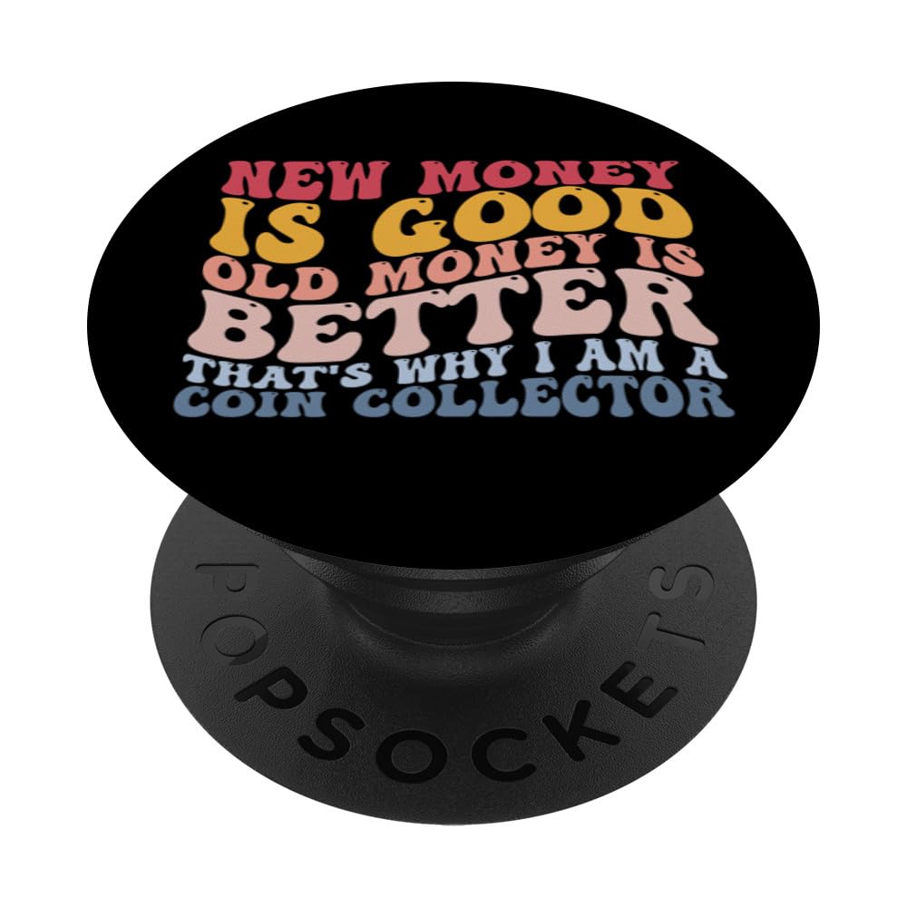 I Am A Coin Collector Old Coin Collecting PopSockets Swappable PopGrip