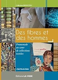 Des  fibres et des hommes