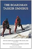 The Boardman Tasker Omnibus: Savage Arena and Everest the Cruel Way; The Shining Mountain and Sacred Summits