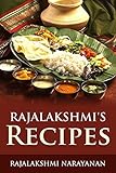 Rajalakshmi's Recipes by Rajalakshmi Narayanan