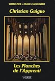 les planches de l'apprenti - edition aout 2011 by