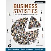 Business Statistics: A Decision Making Approach, 11th edition