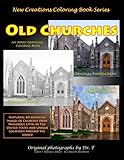 New Creations Coloring Book Series: Old Churches by