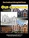 New Creations Coloring Book Series: Old Churches by