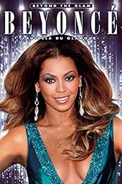 Beyoncé : Beyond The Glam