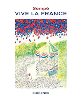Vive La France Amazon Co Uk Sempe Jean Jacques 9783257021530 Books