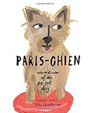 Paris-Chien: Adventures of an Expat Dog (A Paris-Chien Adventure) by